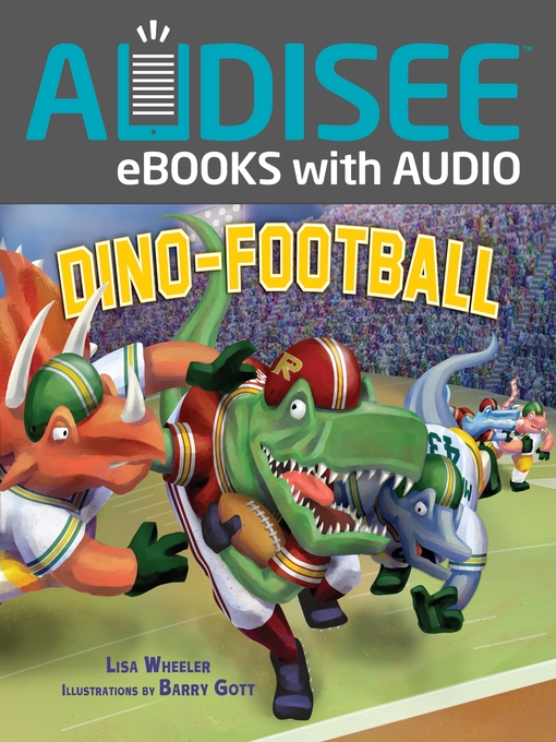 Title details for Dino-Football by Lisa Wheeler - Available